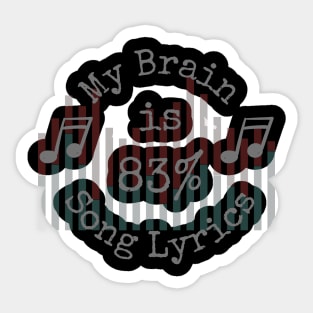 My Brain is 83 Percent Song Lyrics Sticker